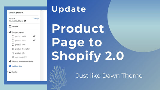 Update your Product Page to Shopify 2.0 - Just like Dawn